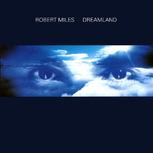 (image for) Robert Miles - Dreamland